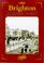 Cover of: Brighton (Town & City Series: Pictorial Memories)