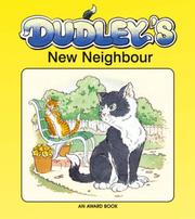 Cover of: Dudley's New Neighbour (Dudley the Cat)