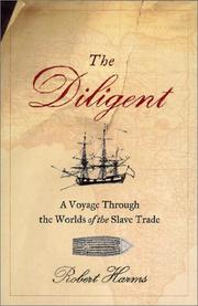 The Diligent by Robert W. Harms, Robert Harms