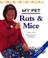 Cover of: Rats and Mice (My Pet)