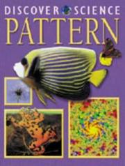 Cover of: Pattern (Discover Science) by Kim Taylor, Kim Taylor