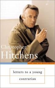Cover of: Letters to a Young Contrarian by Christopher Hitchens