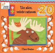 Cover of: UN Alce, Veinte Ratones by Clare Beaton