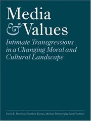 Cover of: Media and Values: Intimate Transgressions in a Changing Moral and Cultural Landscape