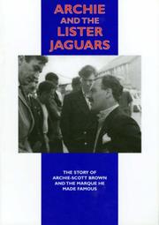 Cover of: Archie and the Lister Jaguars The Story of Archie-Scott Brown and the Marque he Made Famous