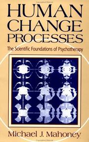 Human change processes by Michael J. Mahoney