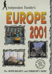 Cover of: Europe 2001: The Inter-Railer's and Eurailer's Guide (Independent Traveller's Guides)