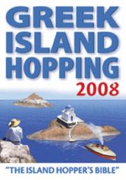 Cover of: Greek Island Hopping 2008: "The Island Hopper's Bible" (Greek Island Hopping)