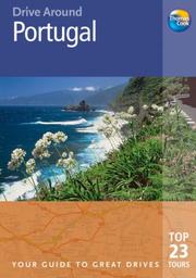 Cover of: Drive Around Portugal, 2nd: Your guide to great drives. Top 25 Tours. (Drive Around - Thomas Cook)