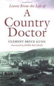 Cover of: Leaves from the Life of a Country Doctor by Clement Bryce Gunn