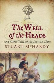 Cover of: The Well of the Heads: And Other Tales of the Scottish Clans