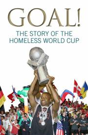 Cover of: Goal!: The Story of the Homeless World Cup