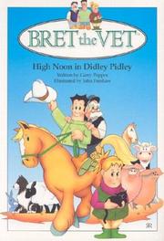 Cover of: High Noon at Didley Pidley (Bret the Vet)