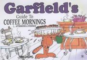 Cover of: Garfield's Guide to Coffee Mornings (... Afternoons and Evenings) (Garfield Theme Books)