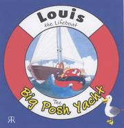 Cover of: The Big Posh Yacht (Louis the Lifeboat)
