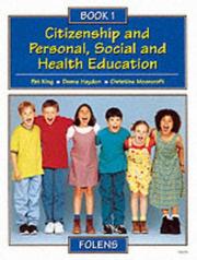 Cover of: Citizenship and Personal, Social and Health Education (Citizenship & PSHE) by Pat King, Deena Haydon, Christine Moorcroft