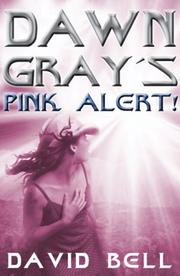 Cover of: Dawn Gray's Pink Alert!