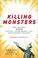 Cover of: Killing Monsters