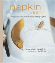 Cover of: Napkin Details: With Projects and Instructions for Folding Napkins