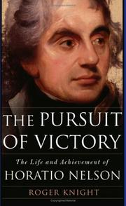 Cover of: The Pursuit of Victory: The Life And Achievement of Horatio Nelson