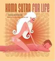 Cover of: Kama Sutra For Life by Sophia Mortensen, Sophia Mortensen