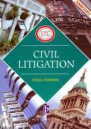 Cover of: Civil Litigation (Legal Practice Course Guides) by Craig Osborne