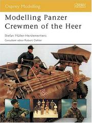 Cover of: Modelling Panzer Crewmen Of The Heer