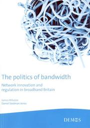 Cover of: The Politics of Bandwidth
