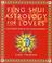 Cover of: Feng Shui Astrology for Lovers