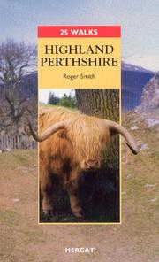 Highland Perthshire (25 Walks) by Roger Smith