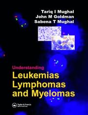 Cover of: Understanding Leukemias, Lymphomas and Myelomas