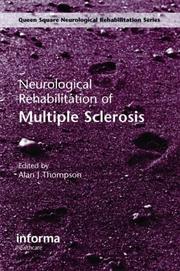 Cover of: Neurological Rehabilitation of Multiple Sclerosis (Queen Square Neurological Rehabilitation) by Alan J. Thompson