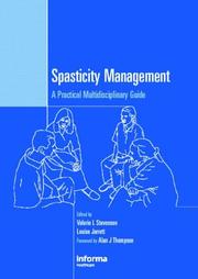 Cover of: Spasticity Management: A Practical Multidisciplinary Guide