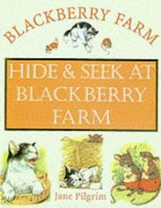 Cover of: Hide and Seek at Blackberry Farm by Jane Pilgrim