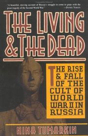 The living & the dead by Nina Tumarkin