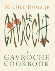 Cover of: Le Gavroche Cookbook by Michel Roux Jr.