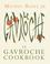 Cover of: Le Gavroche Cookbook