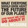 Cover of: What Everyone Should Know About the Future of Our Planet