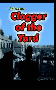 Cover of: Clogger of the Yard by Michael Knowles