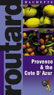 Cover of: Routard: Provence & the Cote d'Azur: The Ultimate Food, Drink and Accomodation Guide