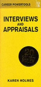 Cover of: Interviews and Appraisals (Career PowerTools) by Karen Holmes