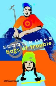 Cover of: Bags of Trouble (Scooter Gang) | Stephanie Dagg