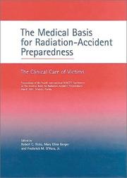 The Medical Basis for Radiation-Accident Preparedness by M. E. Ricks