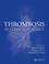 Cover of: Thrombosis in Clinical Practice