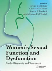 Cover of: Women's Sexual Function and Dysfunction: Study, Diagnosis and Treatment