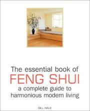 Cover of: The Essential Book of Feng Shui: A Complete Guide to Harmonious Modern Living