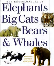 Cover of: The Encyclopedia of Big Cats, Bears, Whales, & Elephants