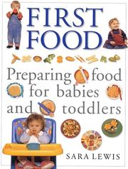 Cover of: First Food: Preparing Food for Babies and Toddlers