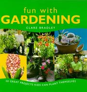 Cover of: Fun With Gardening : 50 Great Projects Kids Can Plant Themselves