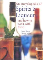 Cover of: An Encyclopedia of Spirits & Liqueurs and How to Cook with Them